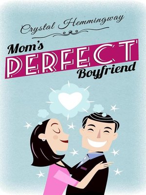 cover image of Mom's Perfect Boyfriend